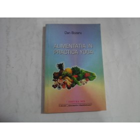 ALIMENTATIA  IN  PRACTICA  YOGA  -  DAN  BOZARU